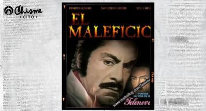 ‘El Maleficio’: con 2 actores muertos y el resto en vigencia, así se encuentra el elenco original