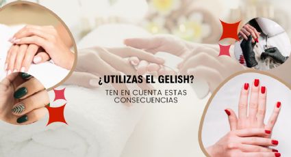 Gelish en las uñas: esto dice la ciencia sobre su uso